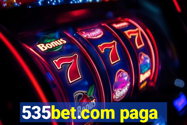 535bet.com paga